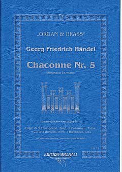 G.F. Händel: Chaconne Nr. 5 , 7BlechOrg (OrgpSt)