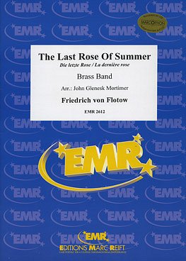 F. v. Flotow: The Last Rose of Summer (Die letzte Ro, Brassb
