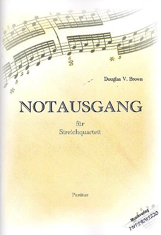 Notausgang, Streichquartett (2 Violinen, Viola, Violoncello)