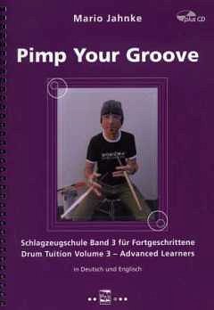 M. Jahnke: Pimp Your Groove, Drst (+CD)