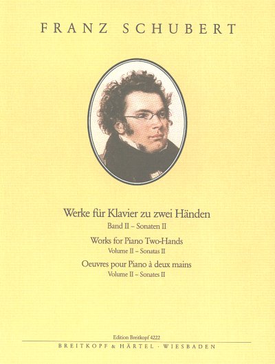F. Schubert: Klavierwerke Bd. 2 Sonaten II D 575, 537, 157, 279, 557, 566, 840