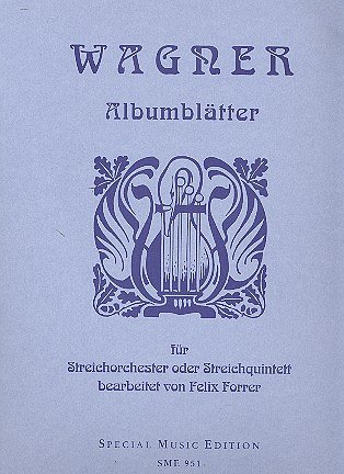 R. Wagner: Albumblätter, Stro/5Str (Part.)