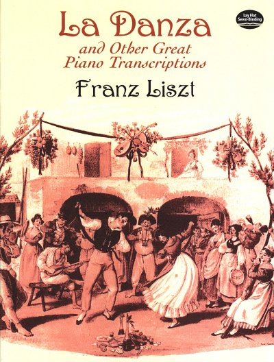 F. Liszt: La Danza And Other Great Piano Transcription, Klav