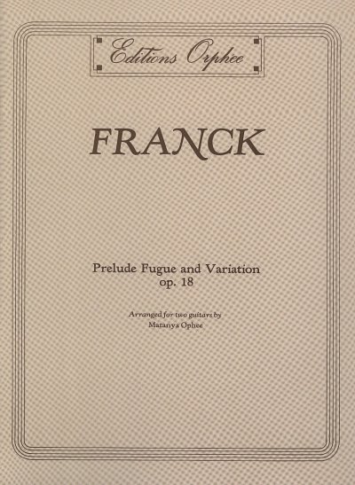 C. Franck: Prélude, Fugue et Variation op. 18, 2Git (Stsatz)