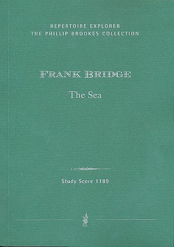 F. Bridge: The Sea für Orchester