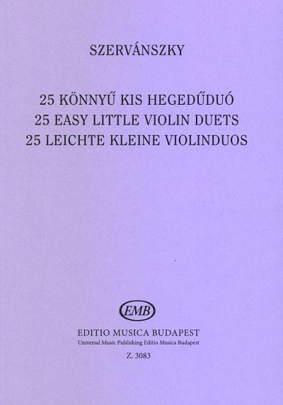 E. Szervánszky: 25 Easy Little Violin Duets