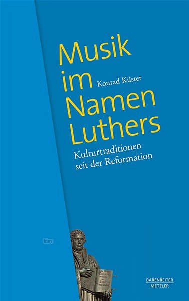 K. Küster: Musik im Namen Luthers (Bu)
