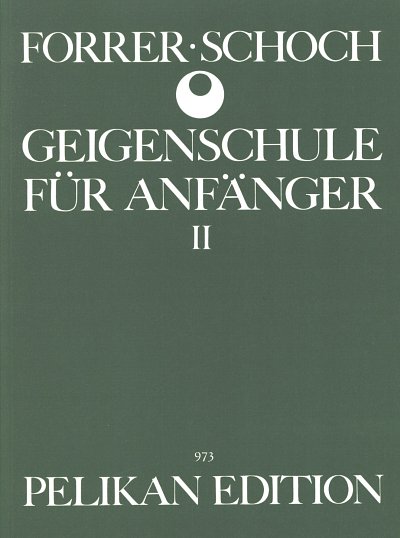 Forrer Felix + Schoch Rudolf: Geigenschule 2 Fuer Anfaenger