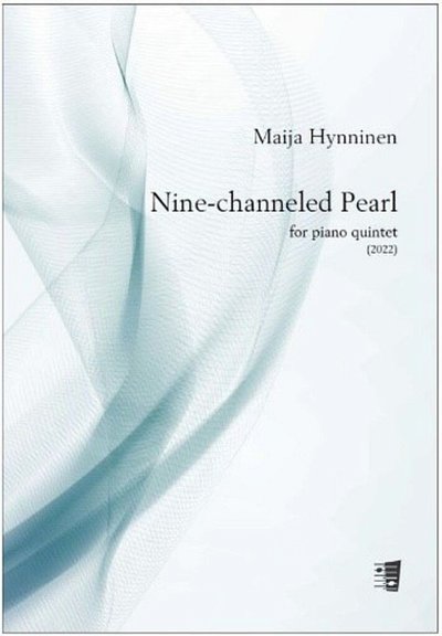 Nine-channeled Pearl for piano quintet, 2VlVaVcKlav (Pa+St)