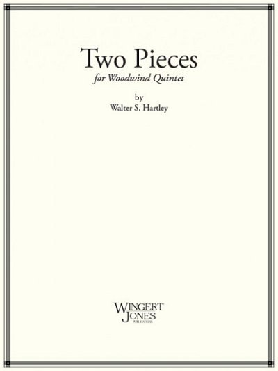 W.S. Hartley: Two Pieces, 5Hbl