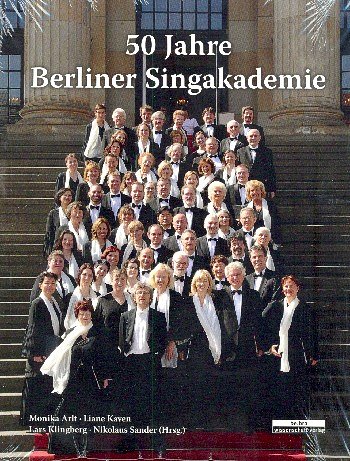50 Jahre Berliner Singakademie (Bu)