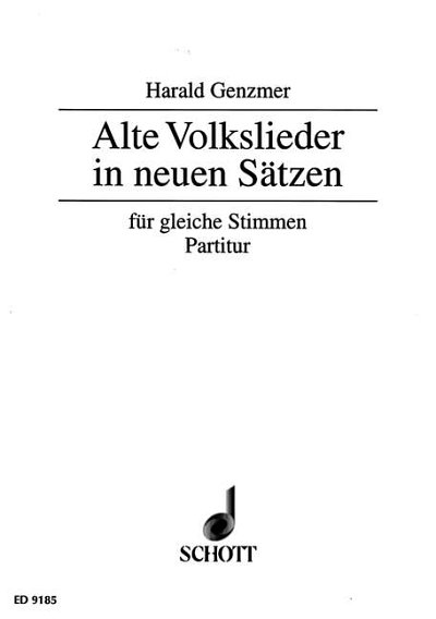 H. Genzmer: Alte Volkslieder in neuen Sätzen
