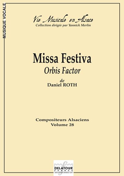 ROTH Daniel: Missa Festiva Orbis factor (Chor Partitur)