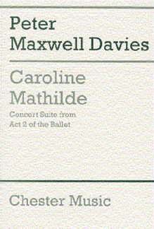 Caroline Mathilde Act 2 (Concert Suite), GesOrch (Part.)