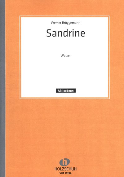 W. Brüggemann et al.: Sandrine, Walzer