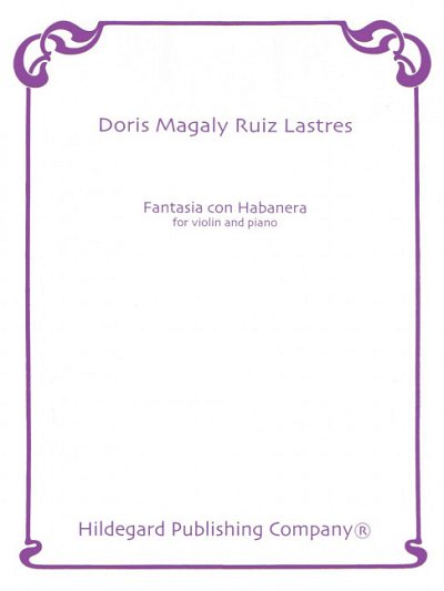 Lastres, Doris Ruiz: Fantasia Con Habanera