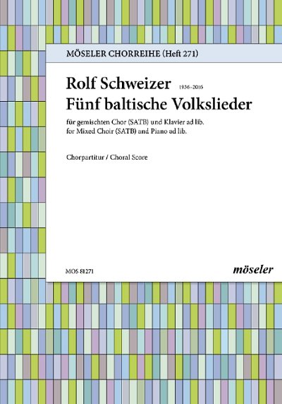 DL: R. Schweizer: Fünf baltische Volkslieder (Chpa)