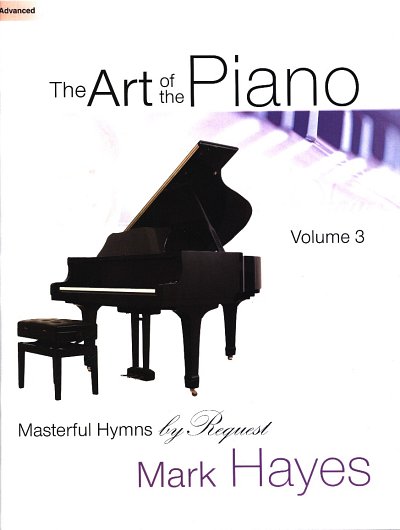 M. Hayes: The Art Of The Piano, Volume 3, Klav
