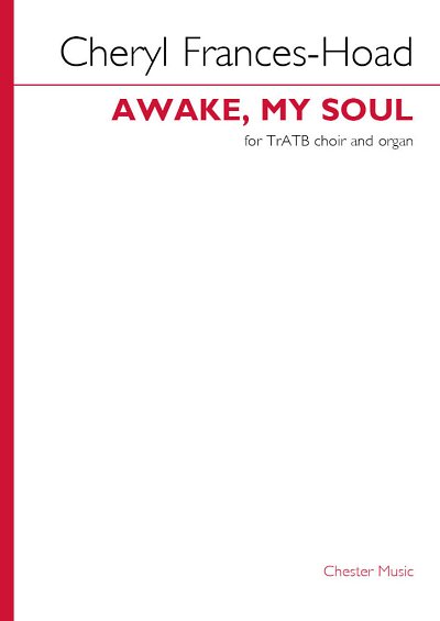 C. Frances-Hoad: Awake, My Soul (Chpa)