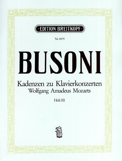 F. Busoni: Kadenzen zu Klavierkonzerten Mozarts 3 , Klav