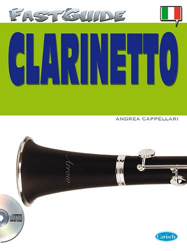 A. Cappellari: Fast Guide: Clarinetto, Klar (+CD)