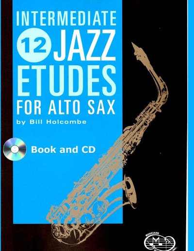 B. Holcombe: 12 Intermediate Jazz Etudes, Asax (+CD)