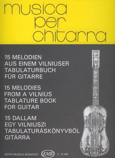 15 Melodien aus einem Vilnius Tabulaturbuch