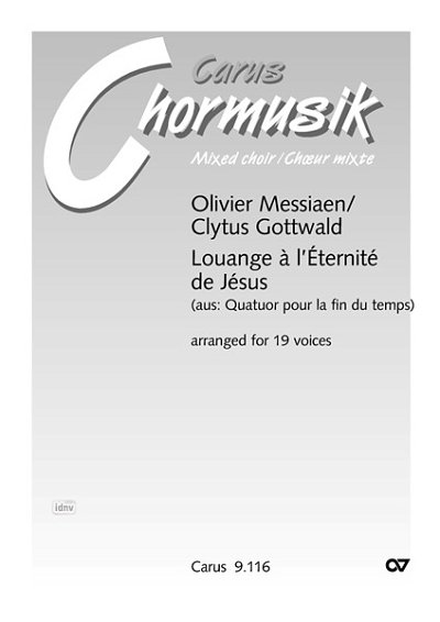 O. Messiaen i inni: Louange à l'Éternité de Jésus. Vokaltranskription von Clytus Gottwald (1992)
