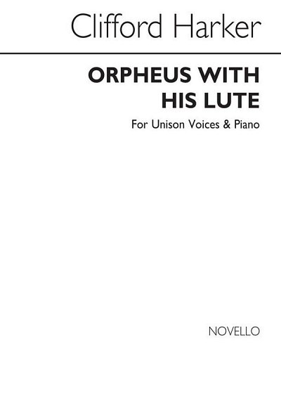 C. Harker: Orpheus And His Lute, GesKlav (Chpa)