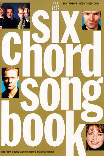 6 Chord Songbook Gold Bk LC
