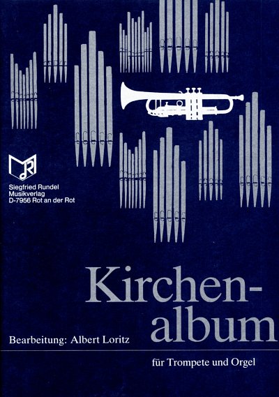 A. Loritz: Kirchenalbum, TrpOrg (OrpaSt)