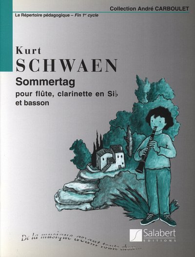 K. Schwaen: Sommertagcol. A. Carboulet Flute Clar Et Basson