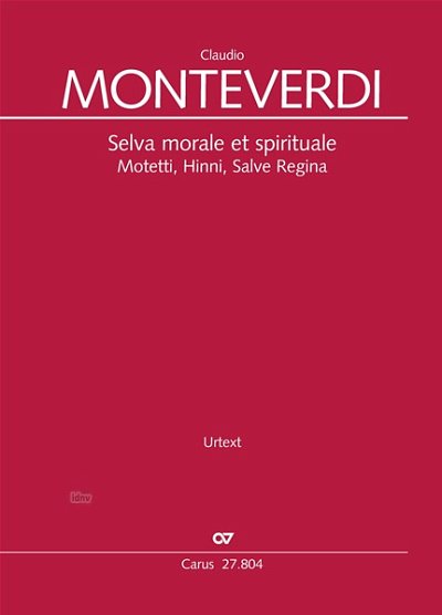 C. Monteverdi: Selva morale et spirituale. Motetti, Hinni, Salve Regina