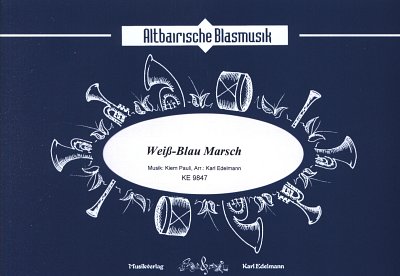 K. Pauli: Weiss-Blau Marsch, Blask (Dir+St)