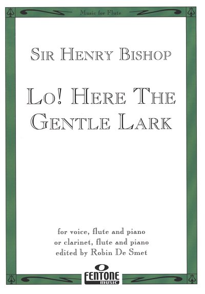 H.R. Bishop: Lo! Here The Gentle Lark