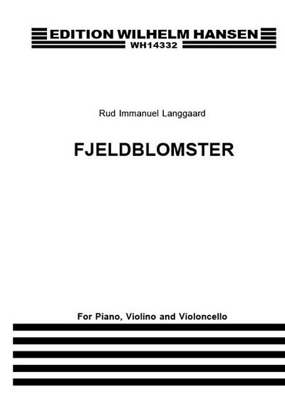 R. Langgaard: Fjeldblomster, VlVcKlv (Pa+St)