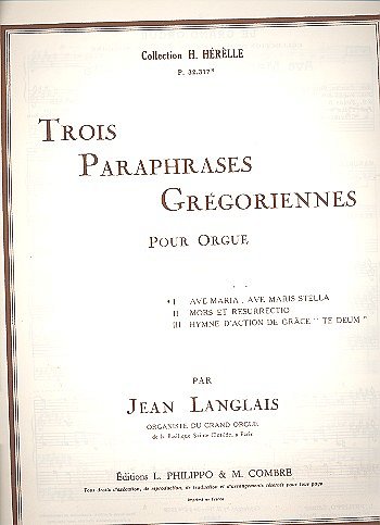 J. Langlais: Paraphrase grégorienne n°1, Org (Part.)