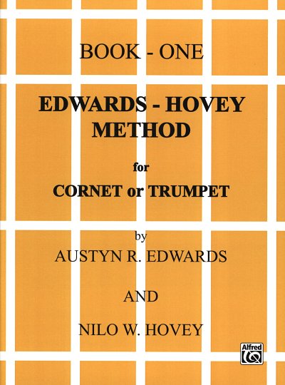 Hovey Nilo W. + Edwards Austyn R.: Method For Cornet Trumpet 1