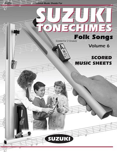 Suzuki Tonechimes, Volume 6: Folk Songs, HanGlo (Bu)
