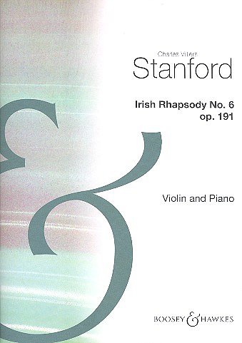 C.V. Stanford: Irish Rhapsody No. 6 op. 1, VlKlav (KlavpaSt)