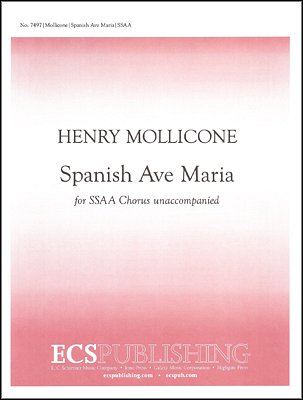 H. Mollicone: Spanish Ave Maria, Fch (Chpa)