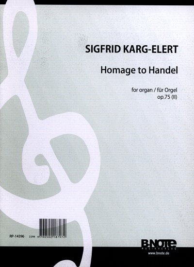 S. Karg-Elert: Hommage an Händel für Orgel op.75, Org