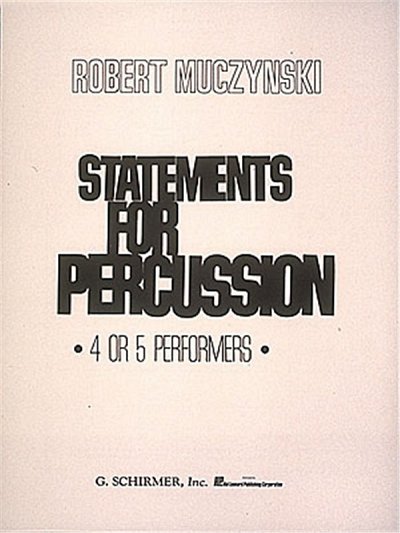 R. Muczynski: Statements for Percussion, Schlens (Pa+St)