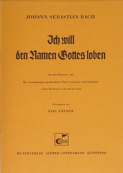 J.S. Bach: Ich will den Namen Gottes loben C-Dur BWV 142