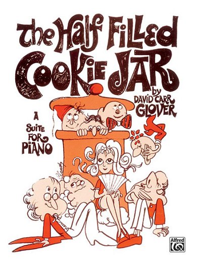 D.C. Glover: The Half Filled Cookie Jar (A Suite for P, Klav