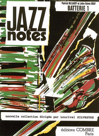 P. Billaudy: Jazz Notes Batterie 1 (Bu)