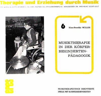 K. Müller: Musiktherapie in der Körperbehindertenpädago (Bu)