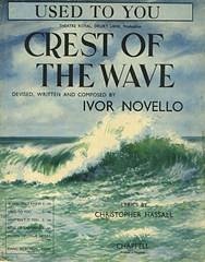 I. Novello i inni: Used To You (from 'Crest Of The Wave')