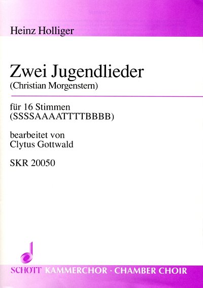 H. Holliger: Zwei Jugendlieder, Gch16 (Chpa)