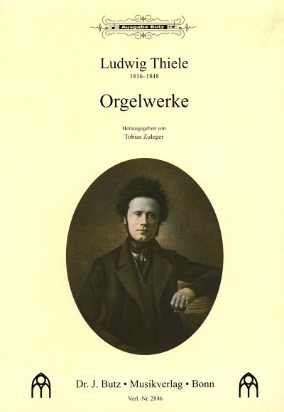 L. Thiele: Orgelwerke 1, Org